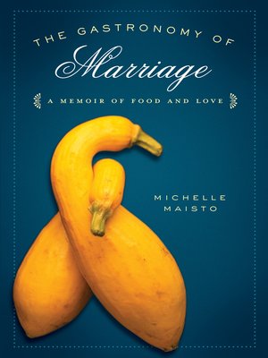 cover image of The Gastronomy of Marriage